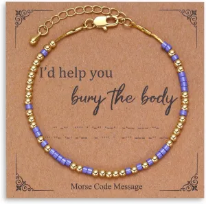 Morse Code Bracelet: I'll Help You Bury the Body, Friendship Bracelet Couple Bracelets Birthday Gifts for Women